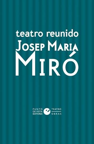 TEATRO REUNIDO DE JOSEP MARIA MIRÓ [PACK 2 VOLÚMENES] | 9791387624040 | MIRÓ, JOSEP MARIA