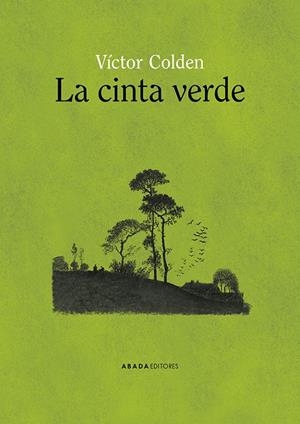 CINTA VERDE, LA | 9791387521233 | COLDEN, VÍCTOR