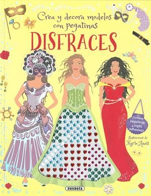 DISFRACES. CREA Y DECORA MODELOS CON PEGATINAS | 9788411968003 | ANAÏS, MARTA