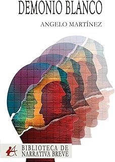 DEMONIO BLANCO | 9791387814328 | MARTÍNEZ, ANGELO