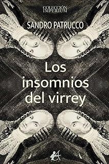 INSOMNIOS DEL VIRREY, LOS | 9791387814069 | PATRUCCO, SANDRO