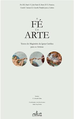 A FÉ E A ARTE | 9789899207738