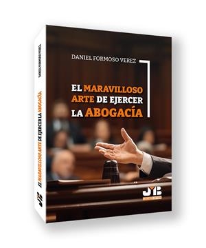 MARAVILLOSO ARTE DE EJERCER LA ABOGACIA, EL | 9788410448773 | FORMOSO VÉREZ, DANIEL