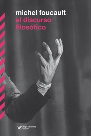 DISCURSO FILOSOFICO, EL | 9788432321498 | FOUCAULT, MICHEL