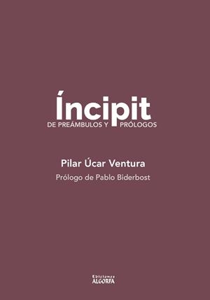 ÍNCIPIT, DE PREÁMBULOS Y PRÓLOGOS | 9791399034035 | UCAR VENTURA, PILAR