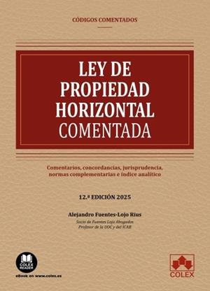 LEY DE PROPIEDAD HORIZONTAL CODIGO COMENTADO 12ª ED | 9791370111540 | FUENTES-LOJO RIUS, ALEJANDRO