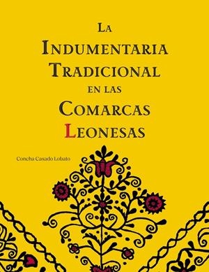 INDUMENTARIA TRADICIONAL EN LAS COMARCAS LEONESAS | 9788419682857 | CASADO LOBATO, CONCHA