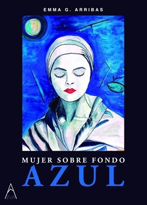 MUJER SOBRE FONDO AZUL | 9791387657239 | G. ARRIBAS, EMMA