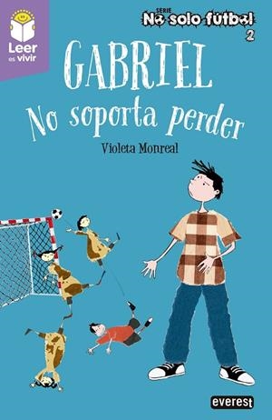 GABRIEL. NO SOPORTA PERDER | 9788410333710 | MONREAL DIAZ, VIOLETA