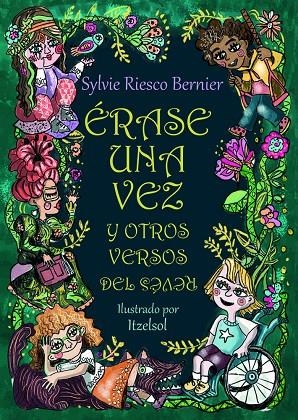 ÉRASE UNA VEZ Y OTROS VERSOS DEL REVÉS | 9788498276978 | RIESCO, SYLVIE