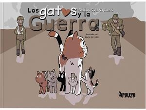 GATOS Y LA GUERRA, LOS | 9788410605602 | CUENCA BUENO, RENATO
