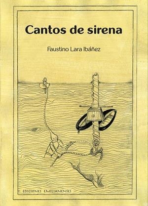 CANTOS DE SIRENA | 9788412664591 | LARA IBAÑEZ, FAUSTINO