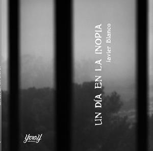 DÍA EN LA INOPIA, UN | 9788412935493 | BLANCO, JAVIER