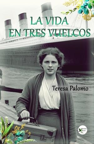 VIDA EN TRES VUELCOS, LA | 9791399048902 | PALOMO, TERESA