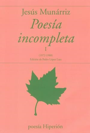 POESIA COMPLETA I (JESÚS MUNARRIZ) | 9788490022610 | MUNARRIZ, JESÚS