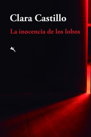 INOCENCIA DE LOS LOBOS, LA | 9788412842982 | CASTILLO GONGORA, CLARA MAYLIN