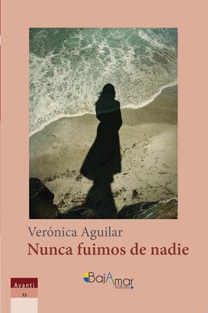 NUNCA FUIMOS DE NADIE | 9791399034806 | AGUILAR, VERONICA