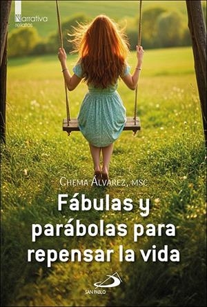 FABULAS Y PARABOLAS PARA REPENSAR LA VIDA | 9788428573672 | ALVAREZ, CHEMA