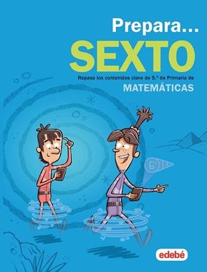 PREPARA MATEMÁTICAS 6 PRIMARIA | 9788468341415 | EDEBÉ, OBRA COLECTIVA