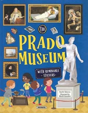 PRADO MUSEUM WITH REMOVABLE STICKERS, THE | 9788410842328 | TALAVERA, ESTELLE