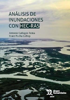 ANÁLISIS DE INUNDACIONES CON HEC-RAS | 9788410811768 | GALLEGOS REINA, ANTONIO / PUCHA COFREP, FRANZ