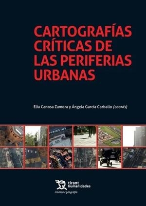 CARTOGRAFÍAS CRÍTICAS DE LAS PERIFERIAS URBANAS | 9788411837354 | CANOSA ZAMORA, ELIA / GARCÍA CARBALLO, ÁNGELA
