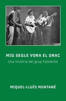 MIG SEGLE VORA EL DRAC | 9791399032437 | MUNTANÉ SICART, MIQUEL-LLUÍS