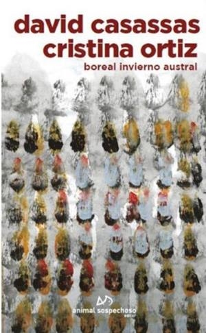 BOREAL INVIERNO AUSTRAL | 9788494280825 | CASASSAS, DAVID / ORTIZ, CRISTINA