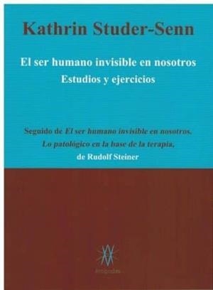 SER HUMANO INVISIBLE EN NOSOTROS, EL | 9788494438301 | STUDER SENN, KATHRIN