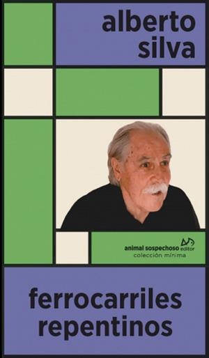 FERROCARRILES REPENTINOS | 9788412589948 | SILVA, ALBERTO