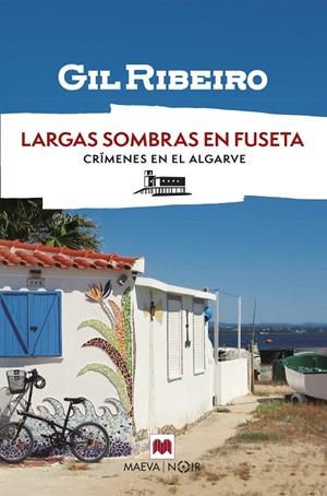 LARGAS SOMBRAS EN FUSETA (CRÍMENES EN EL ALGARVE 2) | 9788410260931 | RIBEIRO, GIL