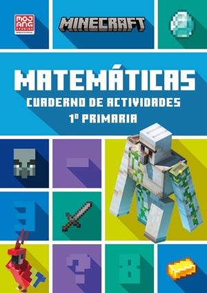MINECRAFT OFICIAL : CUADERNO DE ACTIVIDADES, MATEMÁTICAS 1.º PRIMARIA | 9788419802811 | LIPSCOMBE, BRAD / THOMPSON, DAN
