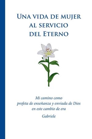 VIDA DE MUJER AL SERVICIO DEL ETERNO, UNA | 9783892018155 | GABRIELE