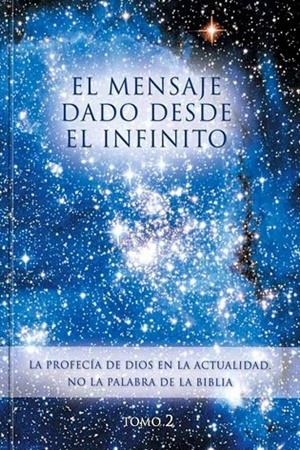 MENSAJE DADO DESDE EL INFINITO, EL. TOMO 2 | 9788482510613 | GABRIELE