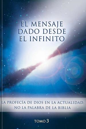 MENSAJE DADO DESDE EL INFINITO, EL. TOMO 3 | 9788482510644 | GABRIELE