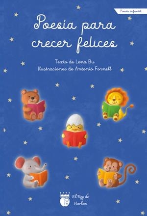 POESIA PARA CRECER FELICES | 9788412643640 | BU, LENA / FORNELL ACUÑA, ANTONIO