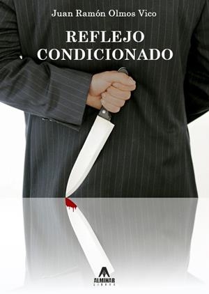 REFLEJO CONDICIONADO | 9788409562237 | OLMOS VICO, JUAN RAMON