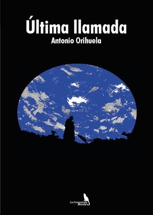 ÚLTIMA LLAMADA | 9788410212060 | ORIHUELA, ANTONIO