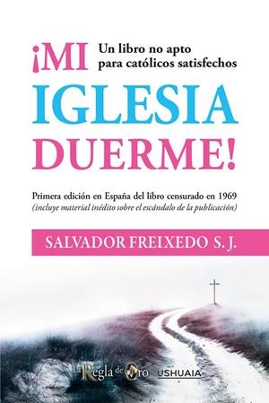 MI IGLESIA DUERME | 9788419405401 | FREIXEDO, SALVADOR