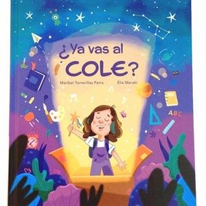 YA VAS AL COLE | 9788409202973 | MERAKI, ELIA / TORRECILLAS PARRA, MARIBEL