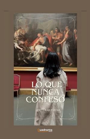 LO QUE NUNCA CONFESO | 9791387773090 | QUEVEDO, ESTELA
