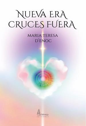 NUEVA ERA, CRUCES FUERA | 9788412799279 | D'ENOC, MARIA TERESA
