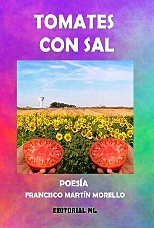 TOMATES CON SAL | 9788493399894 | MARTIN MORELLO, FRANCISCO