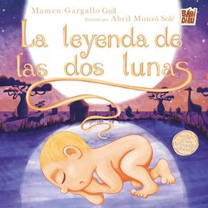 LEYENDA DE LAS DOS LUNAS, LA | 9791387735869 | GARGALLO GUIL, MAMEN