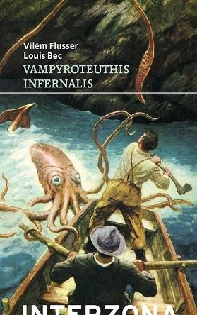 VAMPYROTEUTHIS INFERNALIS | 9789877900651 | BEC, LOUIS / FLUSSER, VILEM
