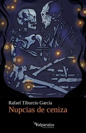 NUPCIAS DE CENIZA | 9791387538514 | TIBURCIO, RAFAEL