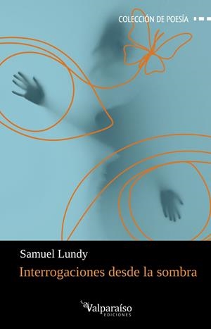 INTERROGACIONES DESDE LA SOMBRA | 9791387538583 | LUNDY, SAMUEL