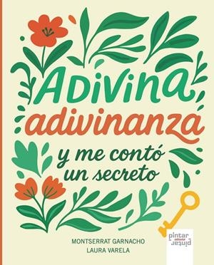 ADIVINA ADIVINANZA Y ME CONTO UN SECRETO | 9791399026900 | GARNACHO, MONTSERRAT