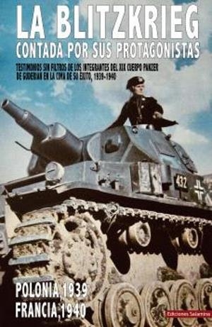 BLITZKRIEG CONTADA POR SUS PROTAGONISTAS, LA | 9788412856187 | VARIOS AUTORES