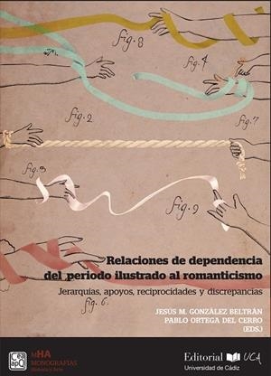 RELACIONES DE DEPENDENCIA DEL PERIODO ILUSTRADO AL ROMANTICISMO | 9788498289626